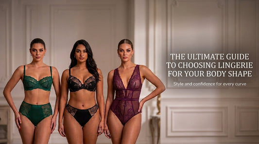 The Ultimate Guide to Choosing Lingerie for Your Body Shape